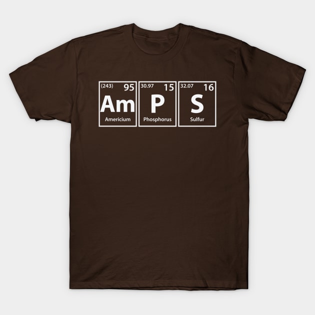 Amps (Am-P-S) Periodic Elements Spelling T-Shirt by cerebrands